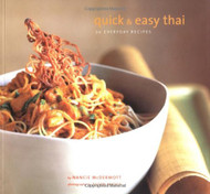 Quick & Easy Thai: 70 Everyday Recipes
