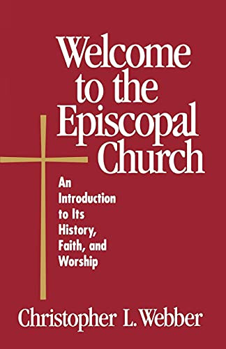 Welcome to the Episcopal Church: An Introduction to Its History