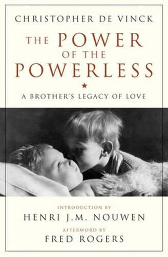 Power of the Powerless: A Brother's Legacy of Love