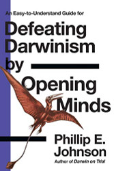 Easy-to-Understand Guide for Defeating Darwinism by Opening Minds