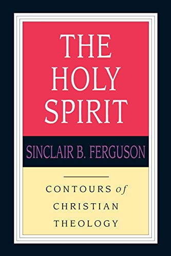 Holy Spirit (Contours of Christian Theology)