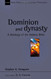 Dominion and Dynasty: A Biblical Theology of the Hebrew Bible