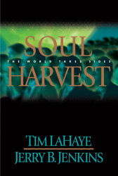 Soul Harvest: The World Takes Sides (Left Behind Book 4)