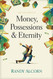 Money Possessions and Eternity