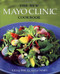 New Mayo Clinic Cookbook: Eating Well for Better Health
