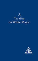 Treatise on White Magic or The Way of the Disciple