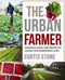 Urban Farmer: Growing Food for Profit on Leased and Borrowed Land