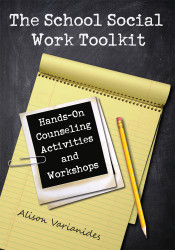 School Social Work Toolkit: Hands-On Counseling Activities and Workshops