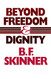 Beyond Freedom and Dignity (Hackett Classics)