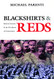 Blackshirts and Reds: Rational Fascism and the Overthrow of Communism