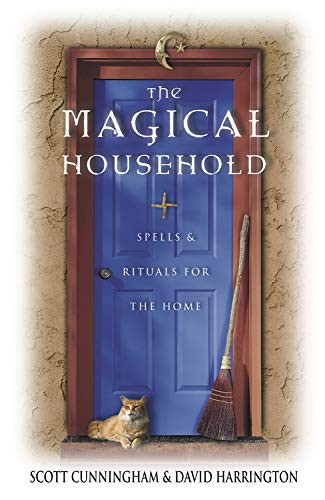 Magical Household: Spells & Rituals for the Home