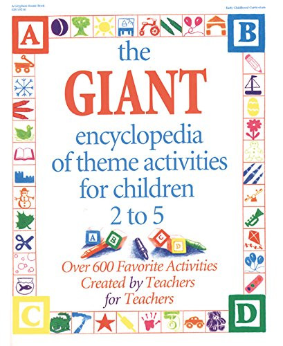 GIANT Encyclopedia of Theme Activities for Children 2 to 5