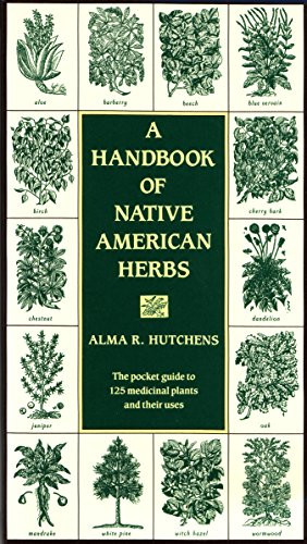 Handbook of Native American Herbs (Healing Arts)