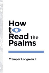How to Read the Psalms (How to Read Series)