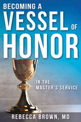 Becoming A Vessel Of Honor