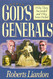 Gods Generals: Why They Succeeded And Why Some Fail