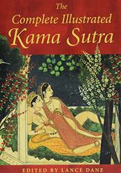 Complete Illustrated Kama Sutra