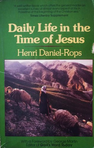 Daily Life in the Time of Jesus