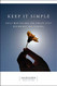 Keep It Simple: Daily Meditations For Twelve-Step Beginnings And Renewal