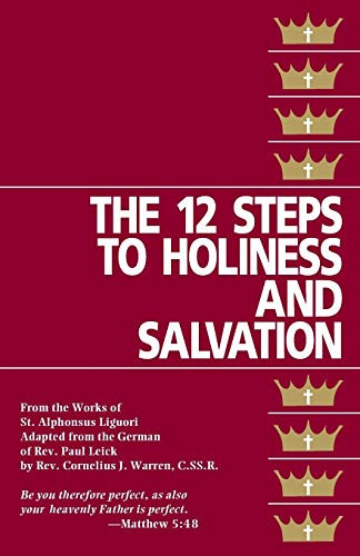 Twelve Steps to Holiness and Salvation