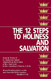 Twelve Steps to Holiness and Salvation