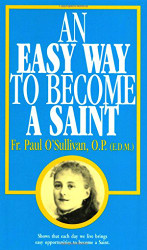 Easy Way To Become A Saint