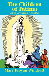 Children Of Fatima: And Our Lady\'s Message to the World