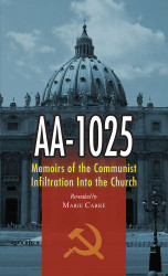 Aa-1025: The Memoirs of a Communist's infiltration in to the Church.