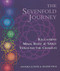 Sevenfold Journey: Reclaiming Mind Body and Spirit Through the Chakras