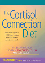Cortisol Connection Diet: The Breakthrough Program to Control