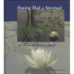 Having Had a Spiritual Awakening . . .