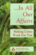 In All Our Affairs: Making Crises Work for You