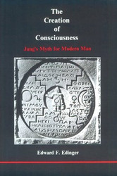 Creation of Consciousness: Jung's Myth for Modern Man