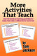 More Activities That Teach