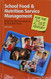 School Food and Nutrition Management for the 21st Century