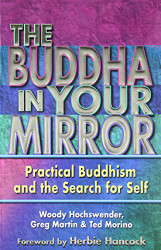 Buddha in Your Mirror: Practical Buddhism and the Search for Self