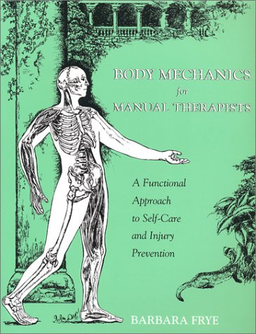 Body Mechanics for Manual Therapists