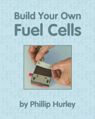 Build Your Own Fuel Cells