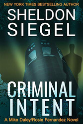 Criminal Intent (Mike Daley/Rosie Fernandez Mysteries) (Volume 3)