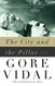 City and the Pillar: A Novel