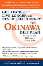 Okinawa Diet Plan: Get Leaner Live Longer and Never Feel Hungry