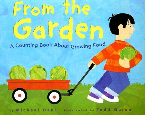 From the Garden: A Counting Book About Growing Food