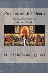 Preparation for Death: Considerations on Eternal Truths