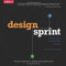 Design Sprint: A Practical Guidebook for Creating Great Digital Products