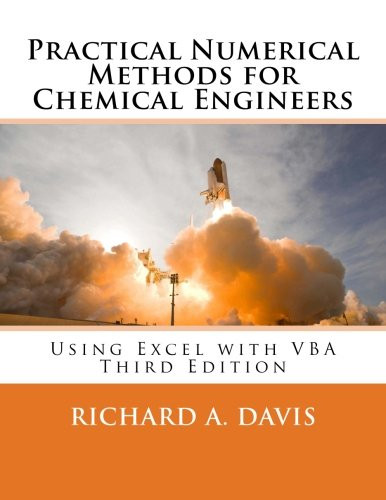 Practical Numerical Methods for Chemical Engineers