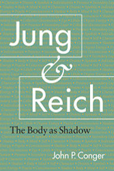 Jung and Reich: The Body as Shadow