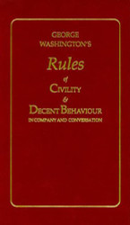 George Wshington's Rules of Civility & Decent Behvior in Compny