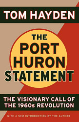 Port Huron Statement: The Vision Call of the 1960s Revolution