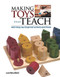 Making Toys That Teach: With Step-by-Step Instructions and Plans