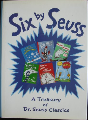 Six by Seuss: A Treasury of Dr. Seuss Classics